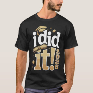 T-shirt J'ai Réussi 2026 Diplômé 26 Diplômé Fière Famille