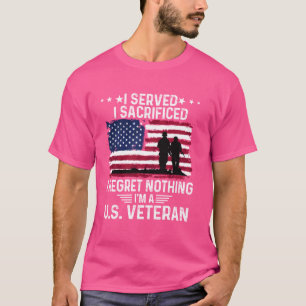 T-shirt J'ai servi je Sacrifié Je Regret Rien Je suis un U