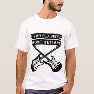 T-shirt J'ai sûrement besoin de toutes ces guitares