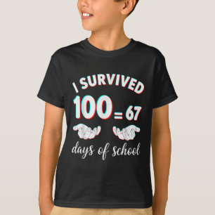 T-shirt J'ai survécu 100 jours d'école drôle 67 mème mathé