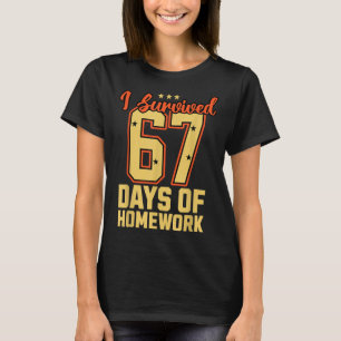 T-shirt J'ai survécu 67 jours Mémo scolaire drôle enseigna