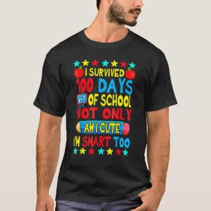 T-shirt J'Ai Survécu À 100 Jours D'Enseignant Étudiant
