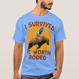 T-shirt J'ai survécu à Bulléquitation Fort Worth Rodeo