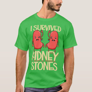 T-shirt J'ai survécu à des calculs rénaux
