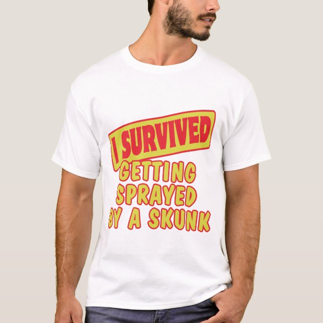 T-SHIRT J'AI SURVÉCU À ÊTRE SPRAYÉ PAR SKUNK (Devant)