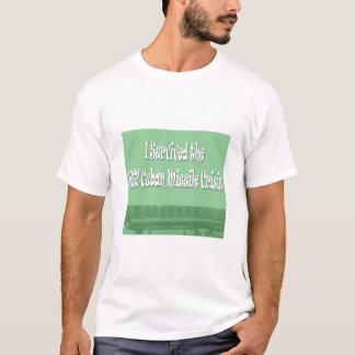 T-shirt J'ai survécu à la crise de missile 1962 cubain