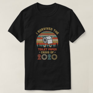 T-shirt J'Ai Survécu À La Crise Du Papier Toilet De 2020