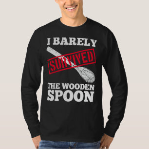 T-shirt J'Ai Survécu À La Cuillère En Bois Drôle Adulte Ho
