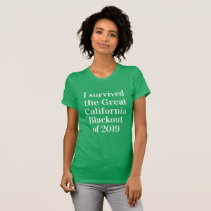T-shirt J'ai survécu à la Grande Californie Blackout de 20