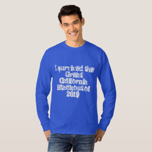 T-shirt J'ai survécu à la Grande Californie Blackout de 20