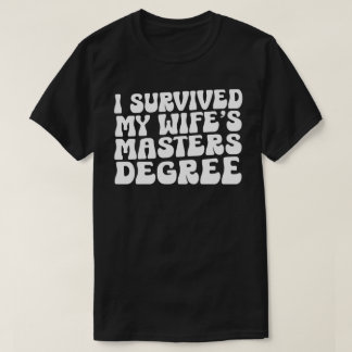 T-shirt J'ai survécu à la maîtrise de ma femme