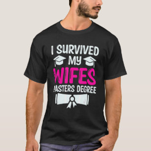 T-shirt J'ai survécu à la maîtrise de ma femme Diplôme 1