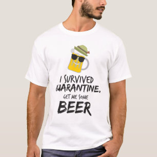 T-shirt J'ai survécu à la quarantaine. Prends-moi de la 