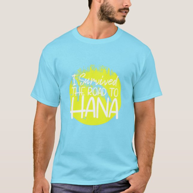 T-shirt J'ai survécu à la route de Hana (Devant)