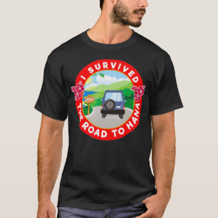 T-shirt J'Ai Survécu À La Route Vers Hana Maui Randonné