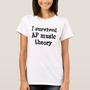 T-shirt J'ai survécu à la théorie de musique d'AP