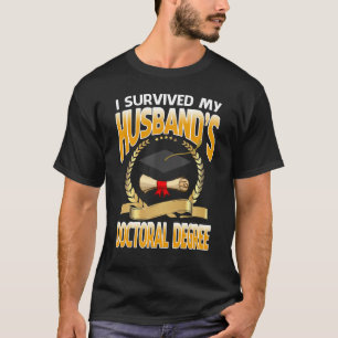 T-shirt J'ai survécu à l'obtention d'un diplôme de doctora