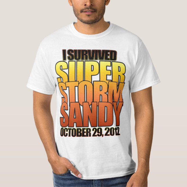 T-shirt J'ai survécu à l'ouragan superbe Sandy de tempête (Devant)
