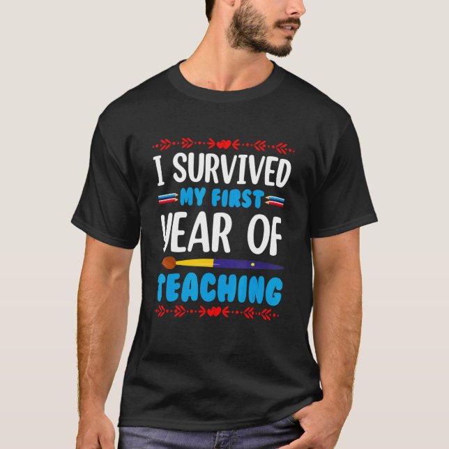 T-shirt J'Ai Survécu À Ma Première Année D'Enseignement (Devant)