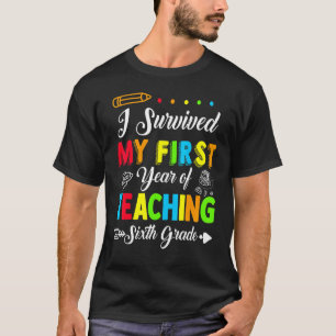 T-shirt J'ai survécu à ma première année d'enseignement 6e
