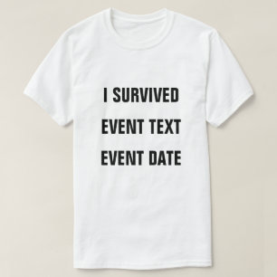 T-shirt J'Ai Survécu À Personnaliser!