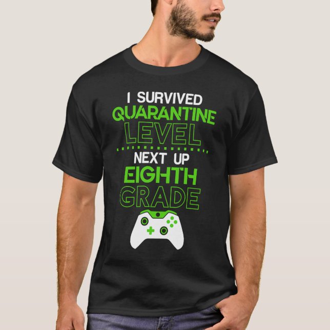 T-shirt J'ai survécu à un niveau de quarantaine au niveau  (Devant)