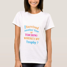 T-shirt J'ai survécu à une nouvelle année d'enseignement