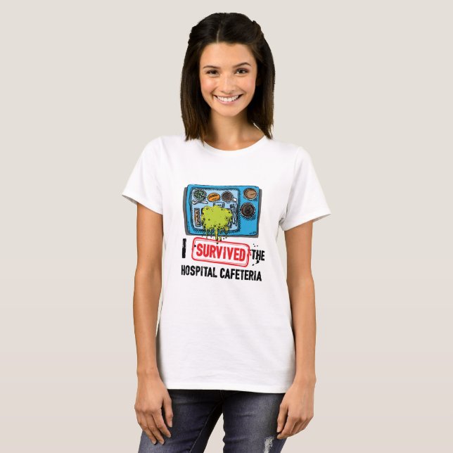 T-shirt J'ai survécu au cafétéria d'hôpital (Devant entier)