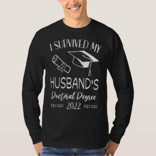 T-shirt J'ai survécu au doctorat de mon mari 2022 Gradu