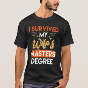 T-shirt J'ai survécu au master de ma femme 13