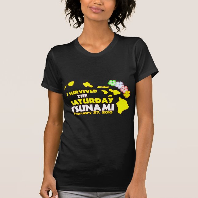 T-shirt J'ai survécu au tsunami de samedi (Devant)