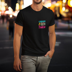 T-shirt J'Ai Survécu Aux Soixante-Années Deux Vêtements 60