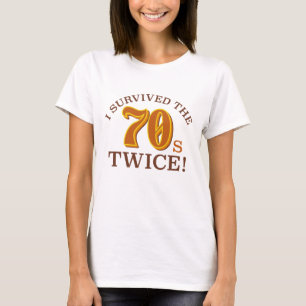 T-shirt J'Ai Survécu Deux Fois Au les années 70
