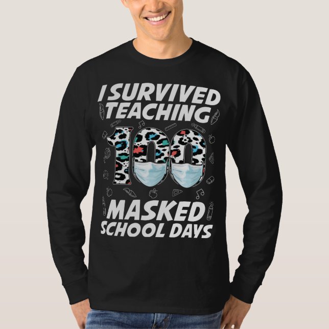 T-shirt J'Ai Survécu En Enseignant 100 Jours Scolaires Mas (Devant)