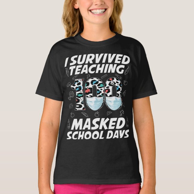 T-shirt J'Ai Survécu En Enseignant 100 Jours Scolaires Mas (Devant)