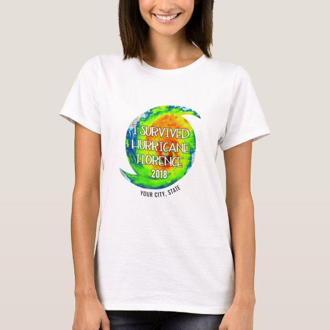 T-shirt J'AI SURVÉCU HURRICANE FLORENCE Votre ville et vot (Devant)