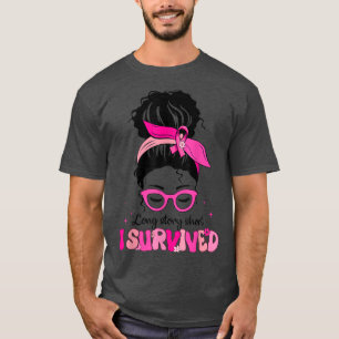 T-shirt J'ai survécu Messy Bun Pink Breast Cancer guerrier