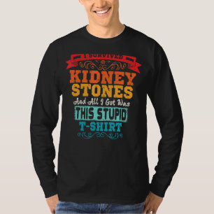 T-shirt J'ai survécu Stones du rein Élimination Chirurgie 