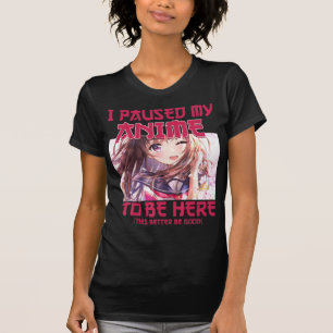 T-shirt J'Ai Suspendu Mon Anime D'Être Ici Otaku Anime Jap