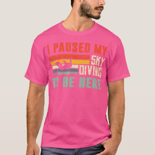T-shirt J'Ai Suspendu Mon Ciel Plonger Pour Être Ici Plong