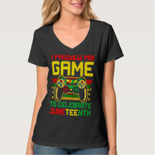 T-shirt J'Ai Suspendu Mon Jeu Pour Célébrer Juneteeth Vide