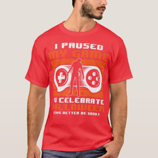 T-shirt J'Ai Suspendu Mon Jeu Pour Célébrer Le Costume D'H