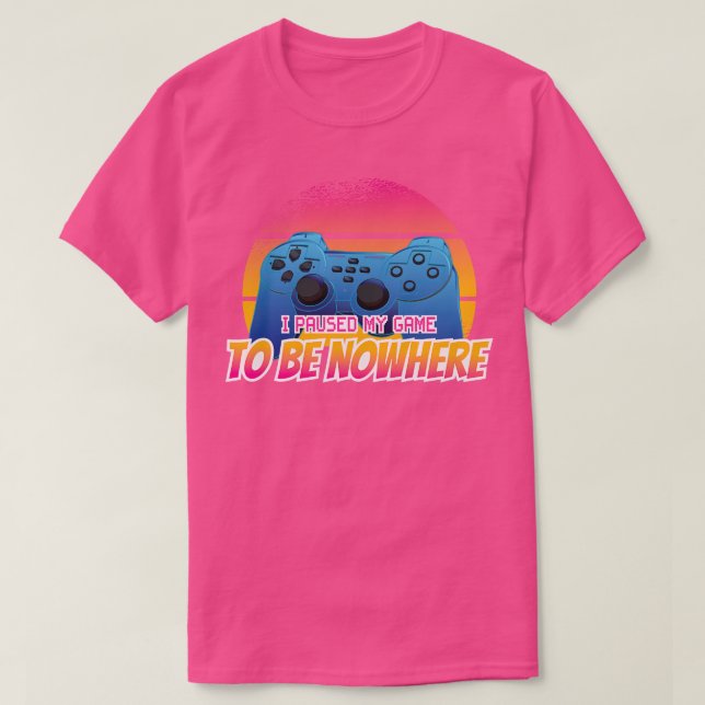 T-shirt J'Ai Suspendu Mon Jeu Pour Être Nulle Part Retro S (Design devant)