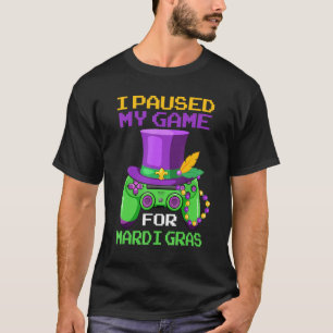 T-shirt J'Ai Suspendu Mon Jeu Pour Mardi Gras Funny Gamer