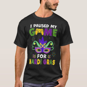 T-shirt J'Ai Suspendu Mon Jeu Pour Mardi Gras Gamer Funny 
