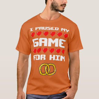 T-shirt J'Ai Suspendu Mon Jeu Pour Sa Femme De Gamer Fianc