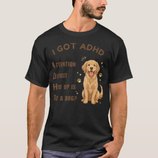 T-shirt J'ai Tdah Trouble Déficitaire de l'Attention Atten