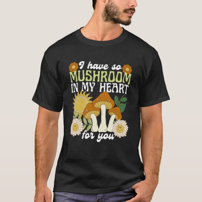 T-shirt J'ai tellement de champignons dans mon coeur pour  (Devant)