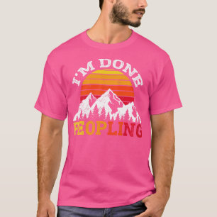 T-shirt J'Ai Terminé Le Peuplement