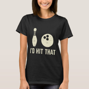 T-shirt J'Ai Touché Ce Joueur De Bowling Drôle Dire Bowler